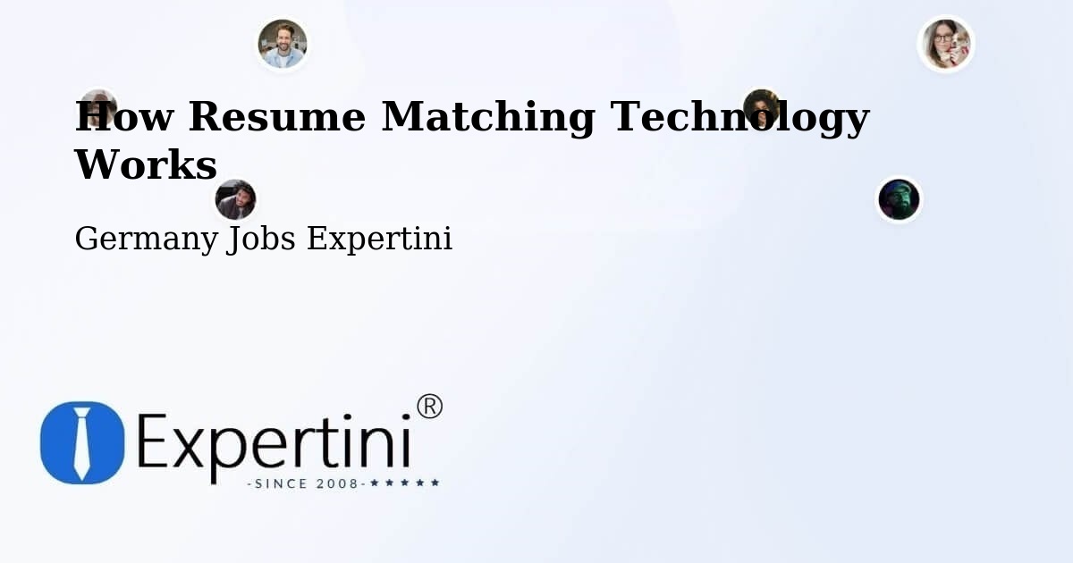 How Resume Matching Technology Works - Germany Jobs Expertini