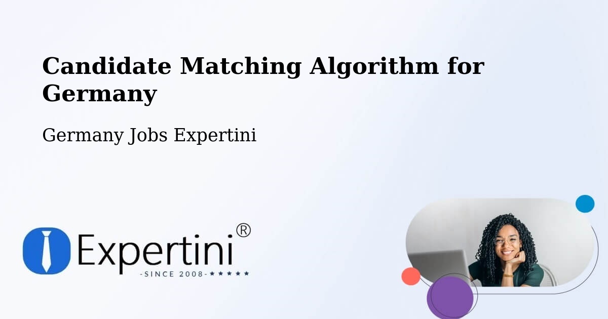 Candidate Matching Algorithm Overview – Manching - Germany Jobs Expertini