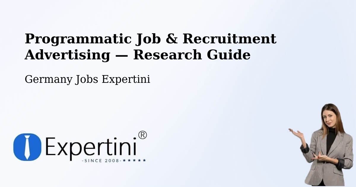 Programmatic Job & Recruitment Advertising — Research Guide – Manching