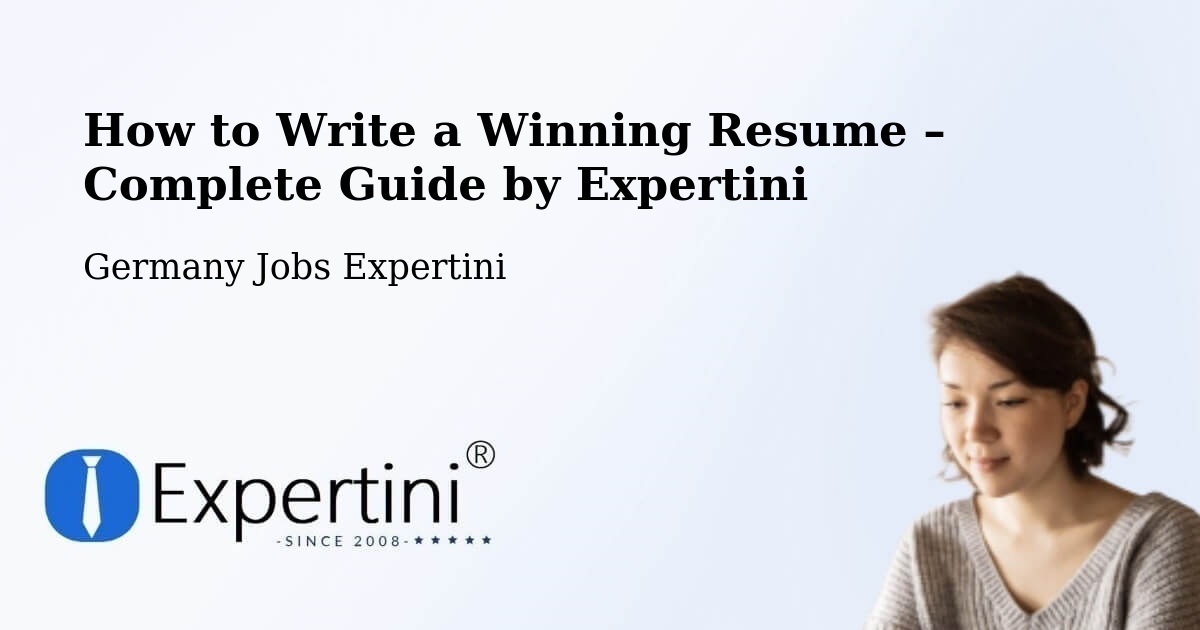 Resume Writing Guide for Job Seekers – Manching - Manching, Germany Jobs Expertini
