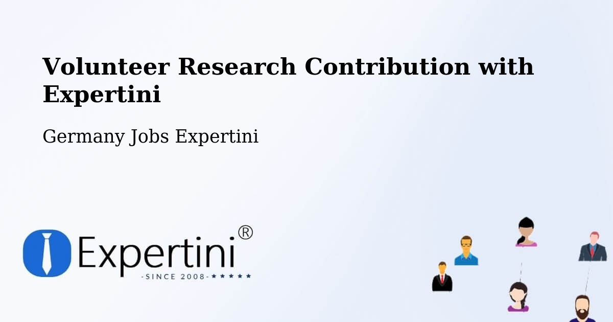 Volunteer Research Contribution Program – Manching - Germany Jobs Expertini