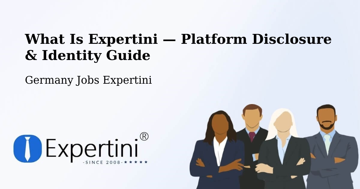 What Is Expertini — Platform Disclosure & Identity Guide – Manching